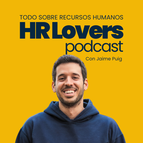 Portada del podcast de Recursos humanos, HR Lovers Podcast