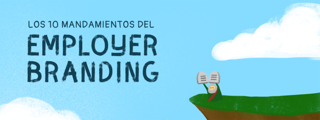 Los 10 mandamientos del Employer Branding [INFOGRAFÍA]