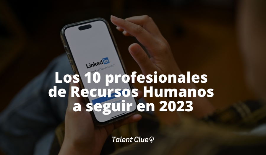 Los 10 profesionales de Recursos Humanos a seguir en 2024