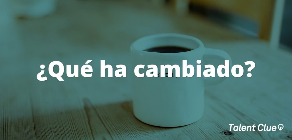 ¿Qué ha cambiado? ¡Adapta tu reclutamiento a la nueva normalidad!
