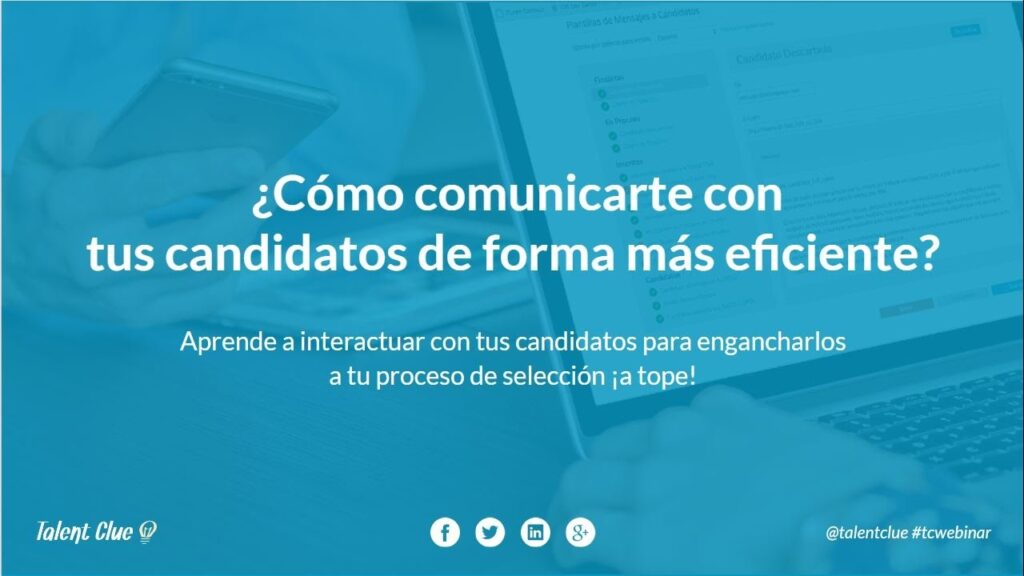 ¿Cómo comunicarte con los candidatos de forma eficiente?